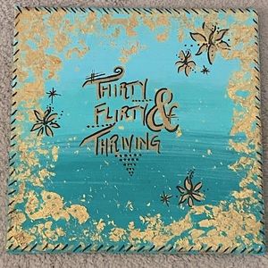 30 Flirty and Thriving 30th Birthday Hand Painted Canvas Wall Art
